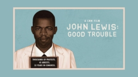 A Celebration of MLK- John Lewis: Good Trouble