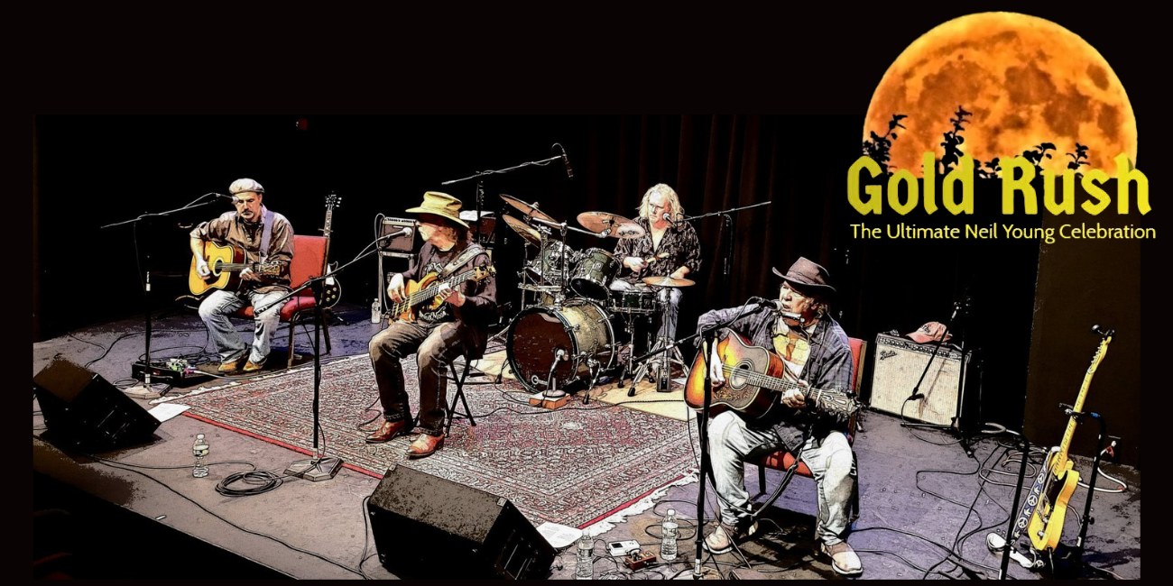 GOLD RUSH - A Neil Young Tribute