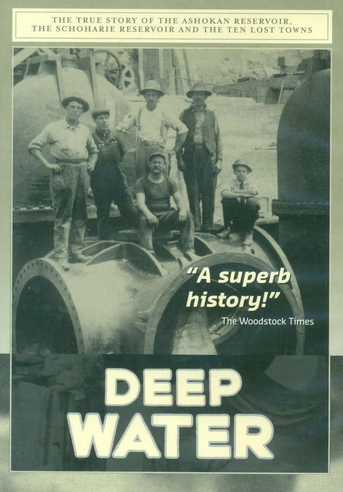 Deep Water Building the Catskill Water System: Documentary Film Q&A with Filmmaker Tobe Carey