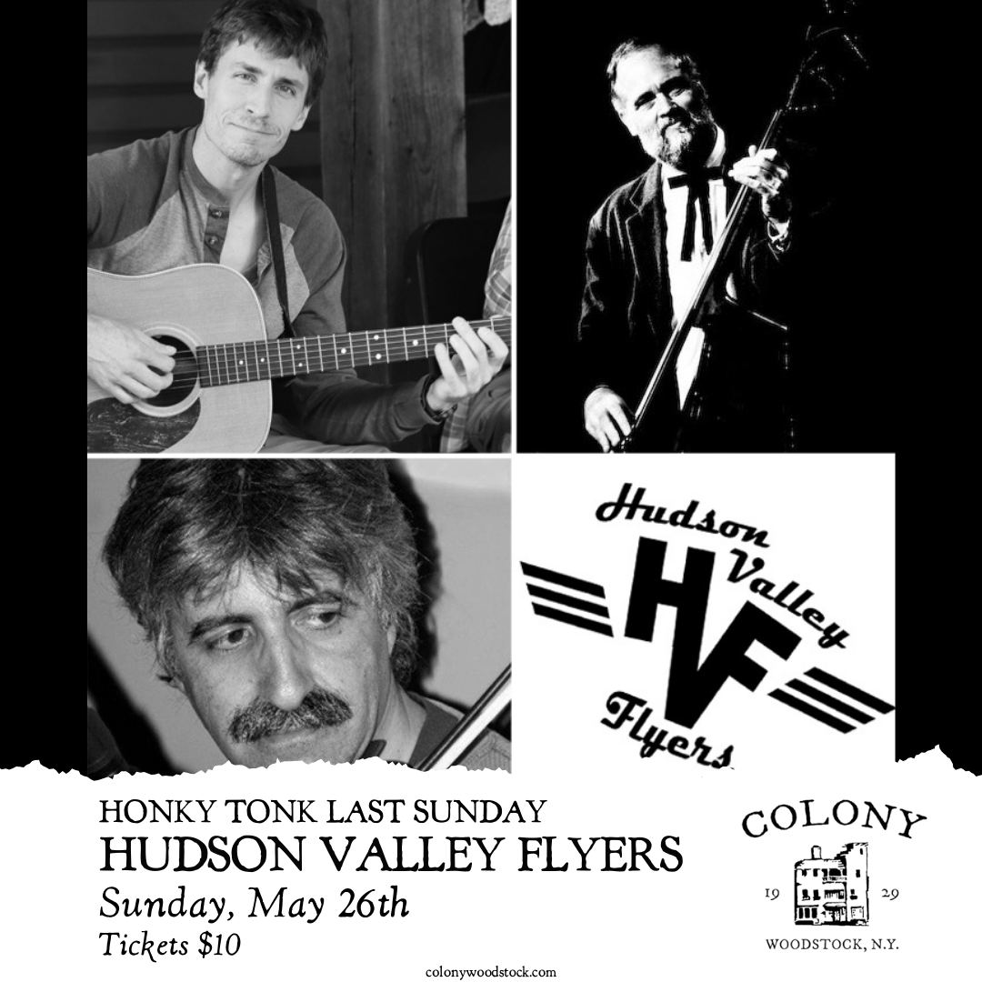 Colony Woodstock's Honky Tonk Last Sunday presents Hudson Valley Flyers