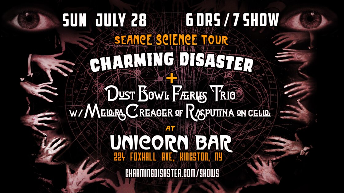 Charming Disaster + Dust Bowl Faeries trio w/ Melora Creager (of Rasputina) on cello