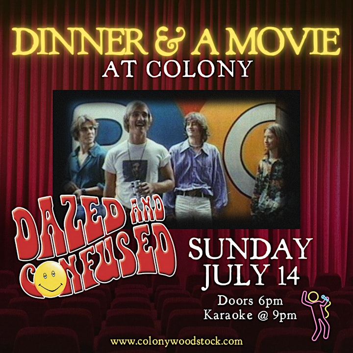 DINNER & A MOVIE DAZED & CONFUSED (1993) @ Colony