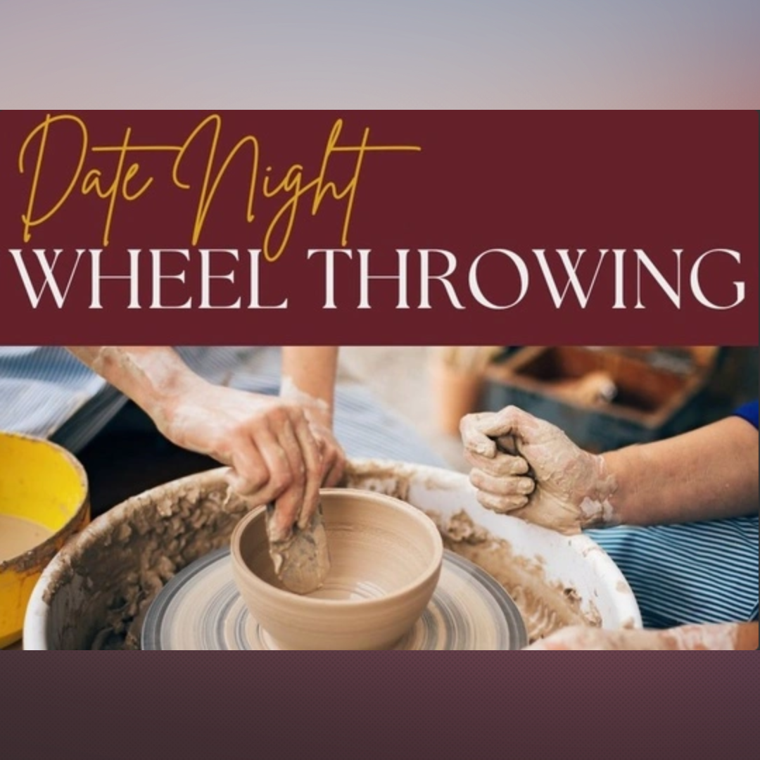 Date Night Wheel Throwing