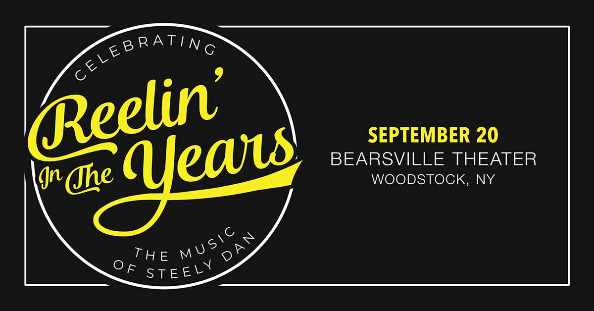 Reelin’ In The Years Celebrates the Music Of Steely Dan