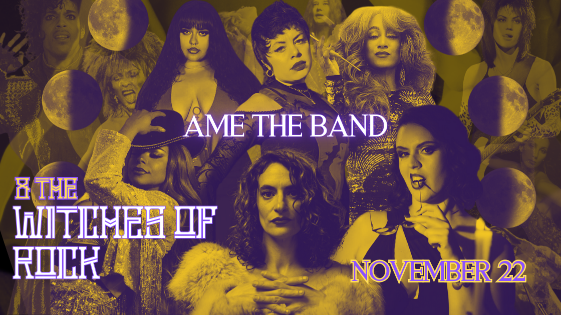 Ame The Band & The Witches of Rock