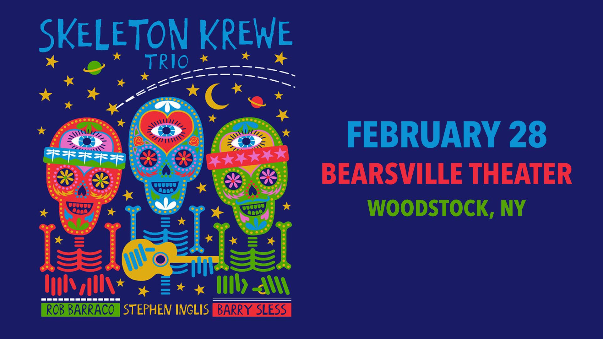 Skeleton Krewe Trio at Bearsville Theater