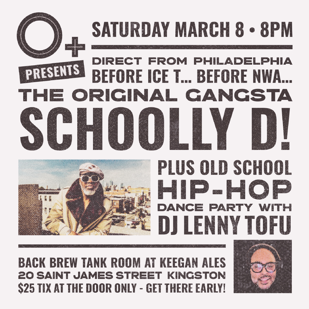 O+ Presents: Old School Hip Hop Night with legendary rapper SCHOOLLY D + DJ Lenny Tofu