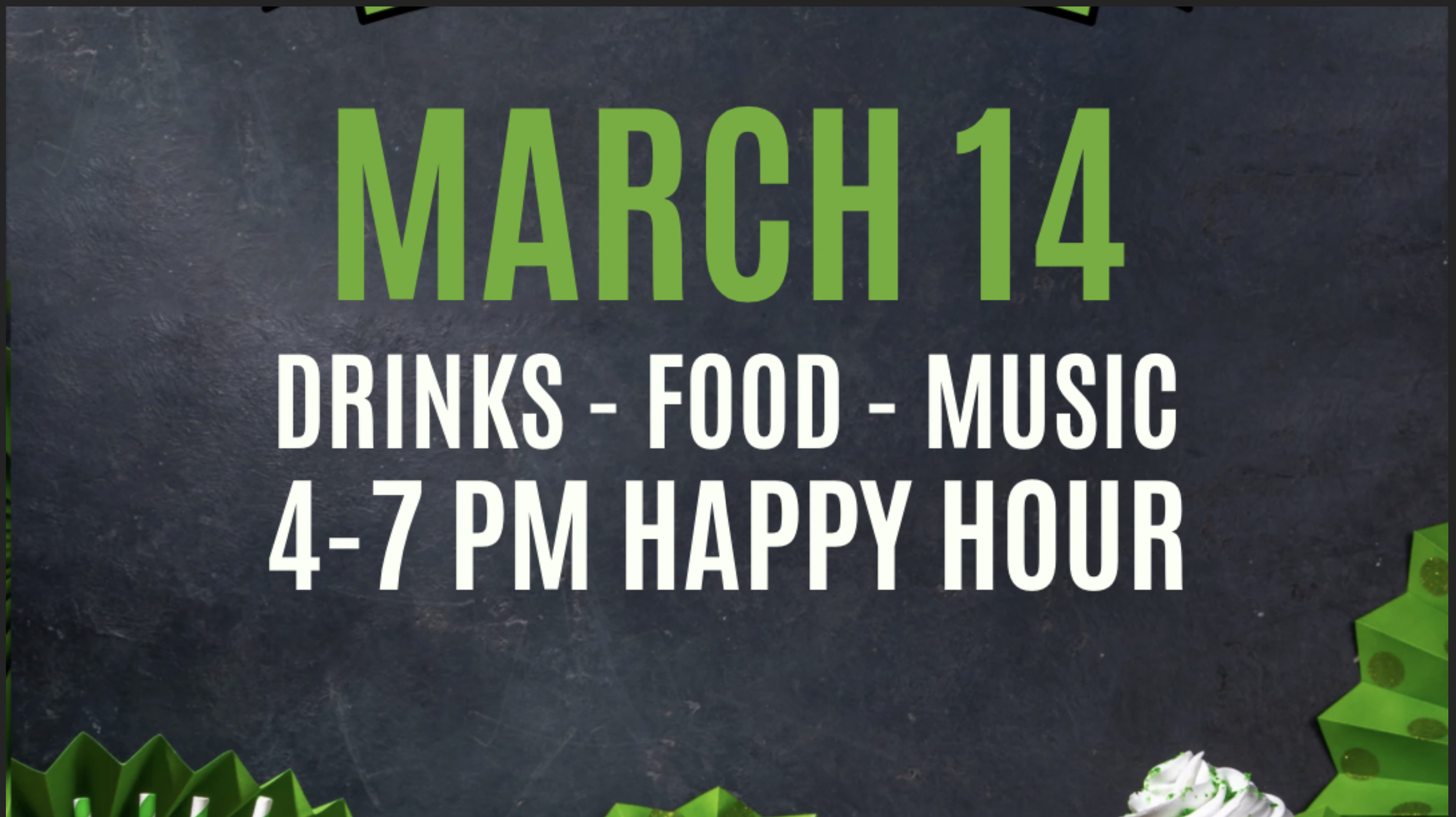 Happy Hour - Kick off to st. Patricks day