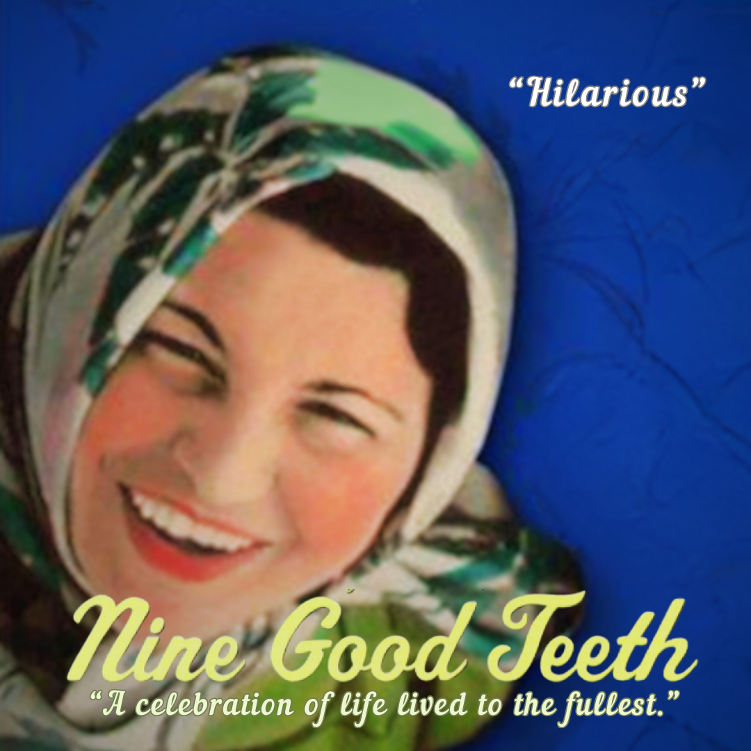 Nine Good Teeth