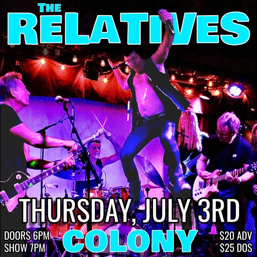 The ReLaTiVeS PUNK & NEW WAVE DANCE PARTY! @ Colony
