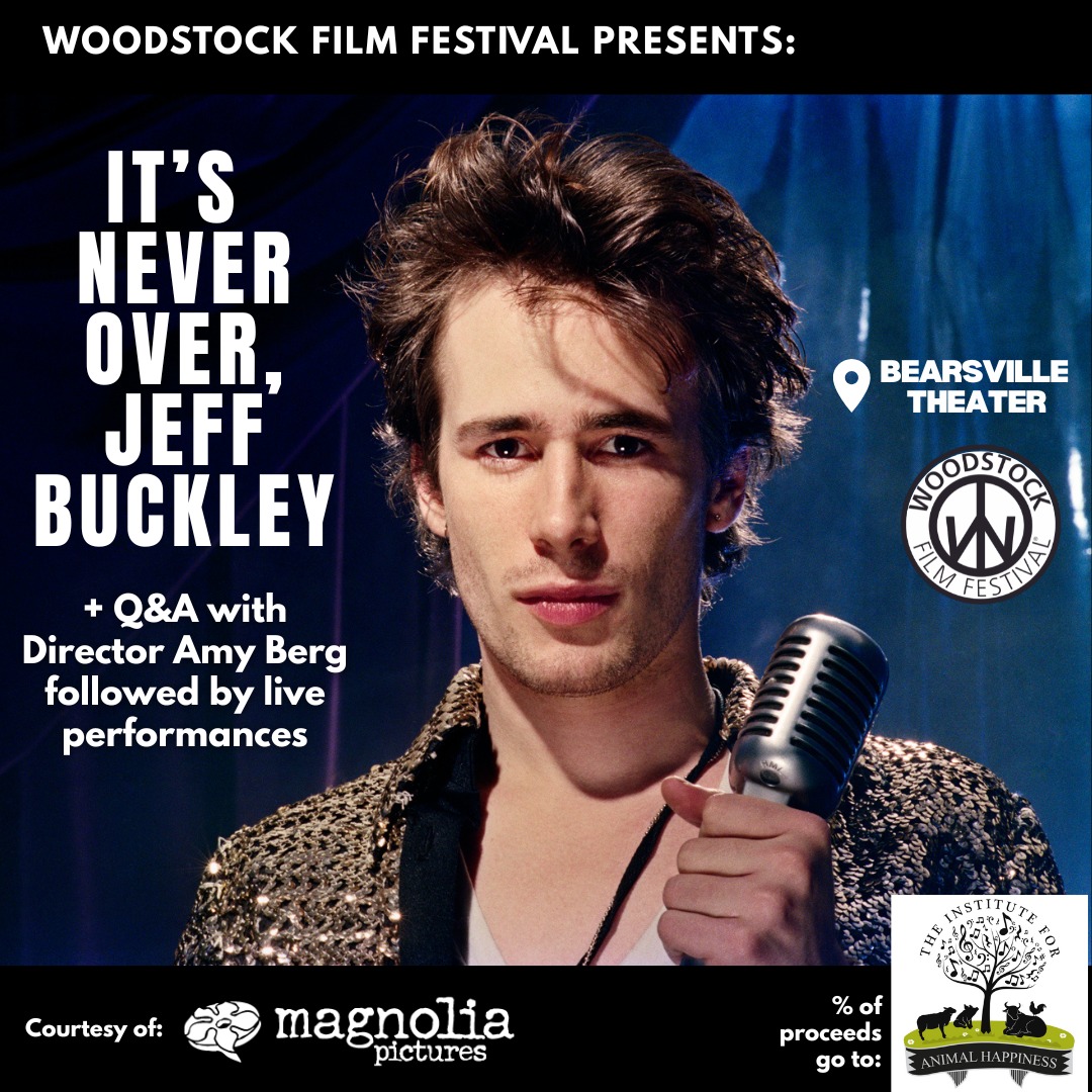 IT’S NEVER OVER, JEFF BUCKLEY — Film Screening, Q&A + Live Performance!