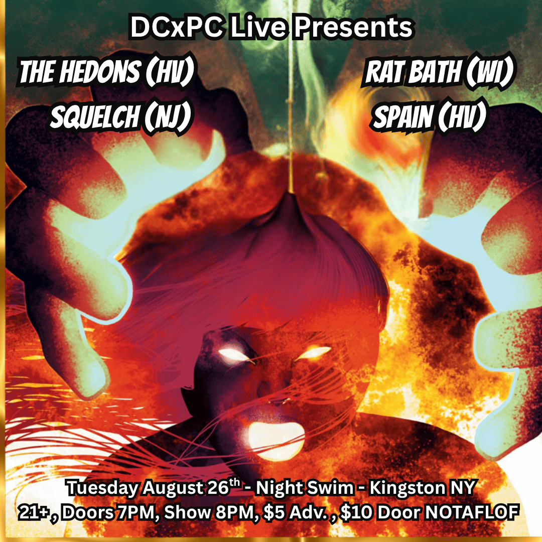 DCxPC Live Presents: The Hedons, Rat Bath, Squelch and Spain