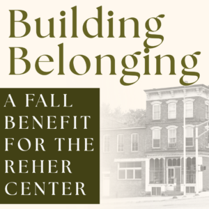 Building Belonging: A Reher Center Fall Benefit