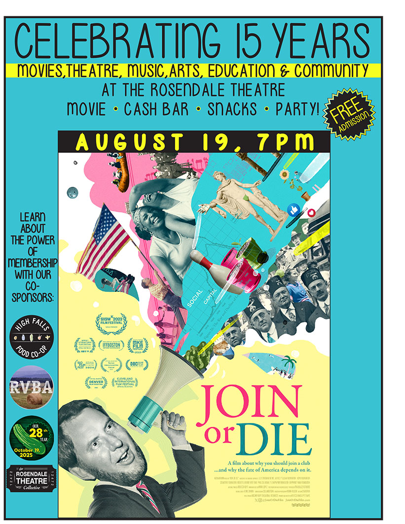 Rosendale Theatre Collective’s 15 Year Anniversary + film: Join or Die