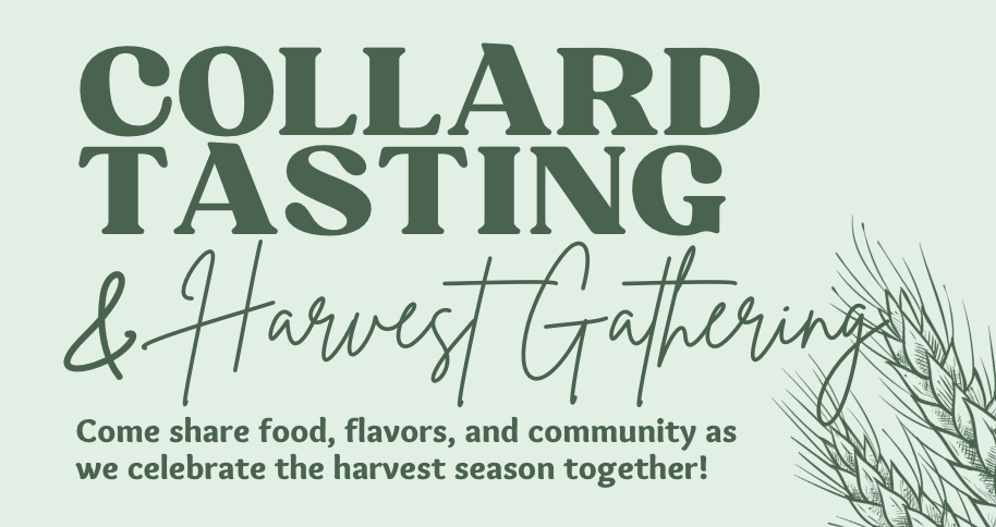 Collard Green Tasting & Harvest Gathering