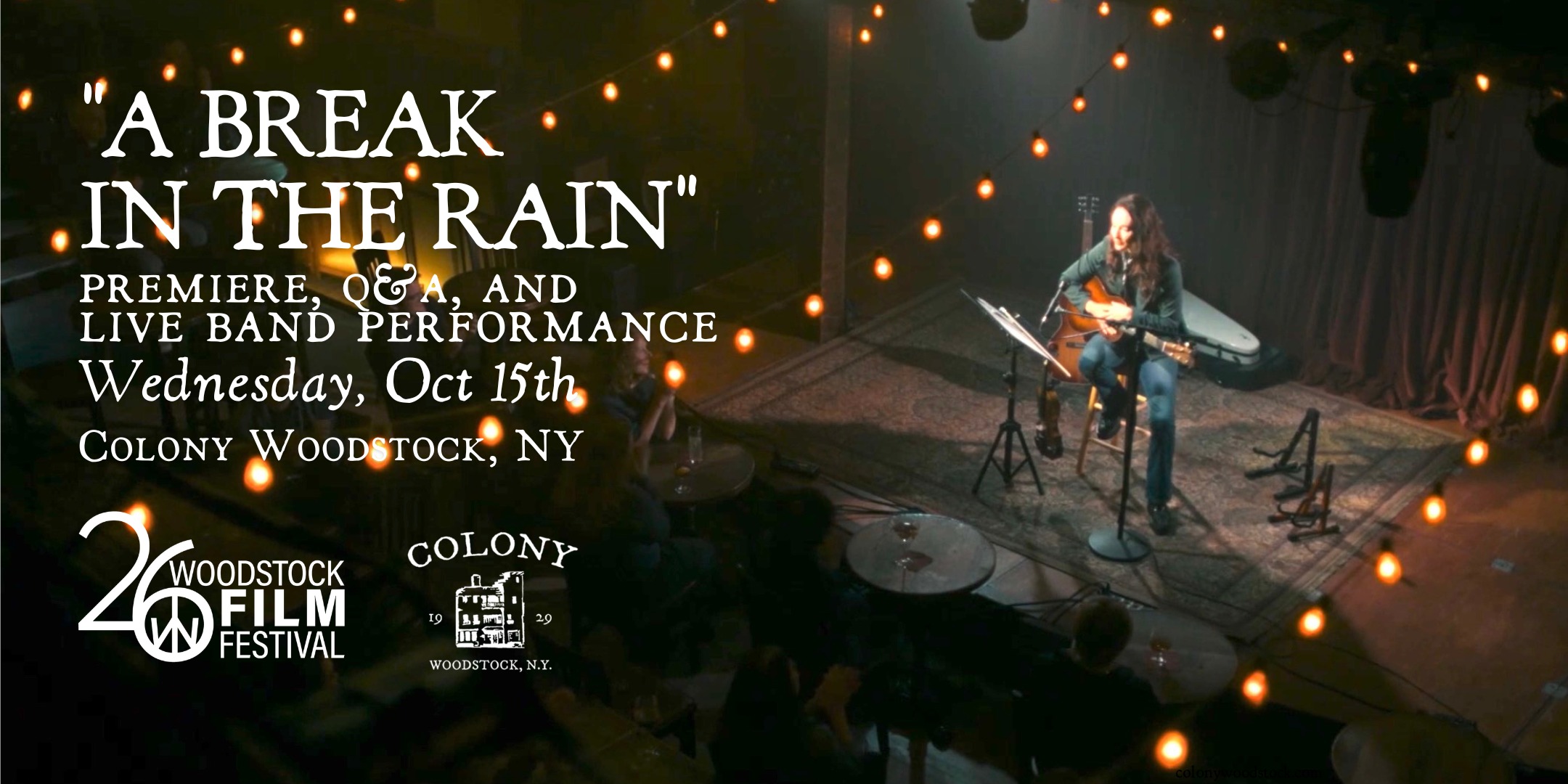 A BREAK IN THE RAIN followed by Q&A & live performance by “The Catriona Walsh Band”