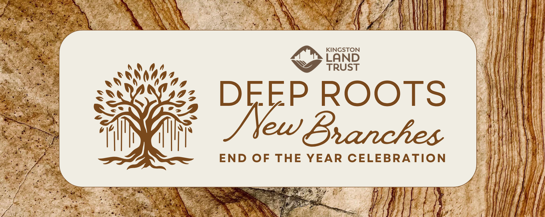 Deep Roots – New Branches: End of the Year Celebration & Fundraiser
