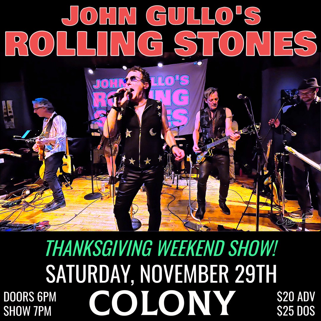 John Gullo's ROLLING STONES Thanksgiving Weekend Show!