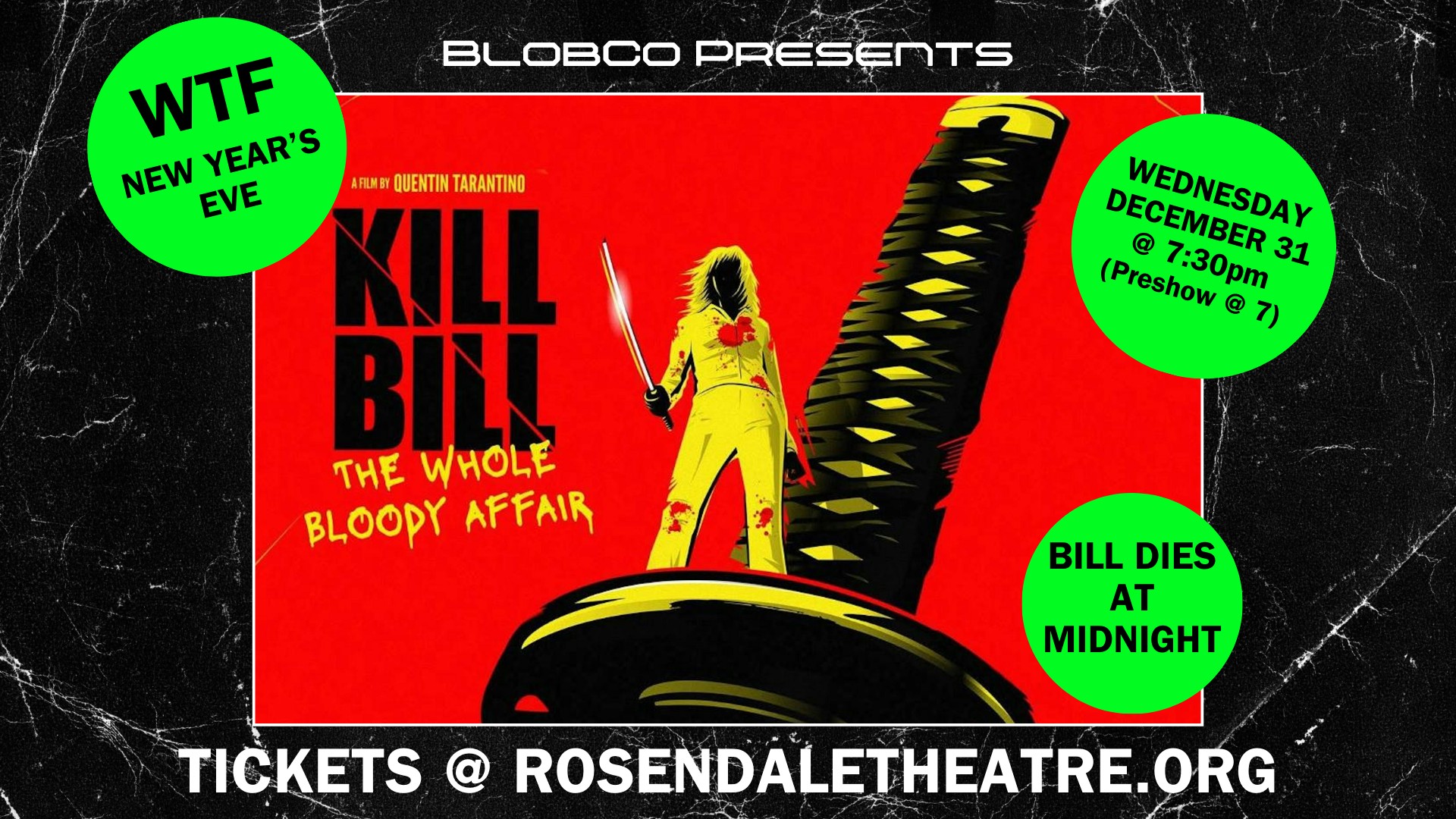 WTF New Year's Eve: Kill Bill: The Whole Bloody Affair at the Rosendale Theatre
