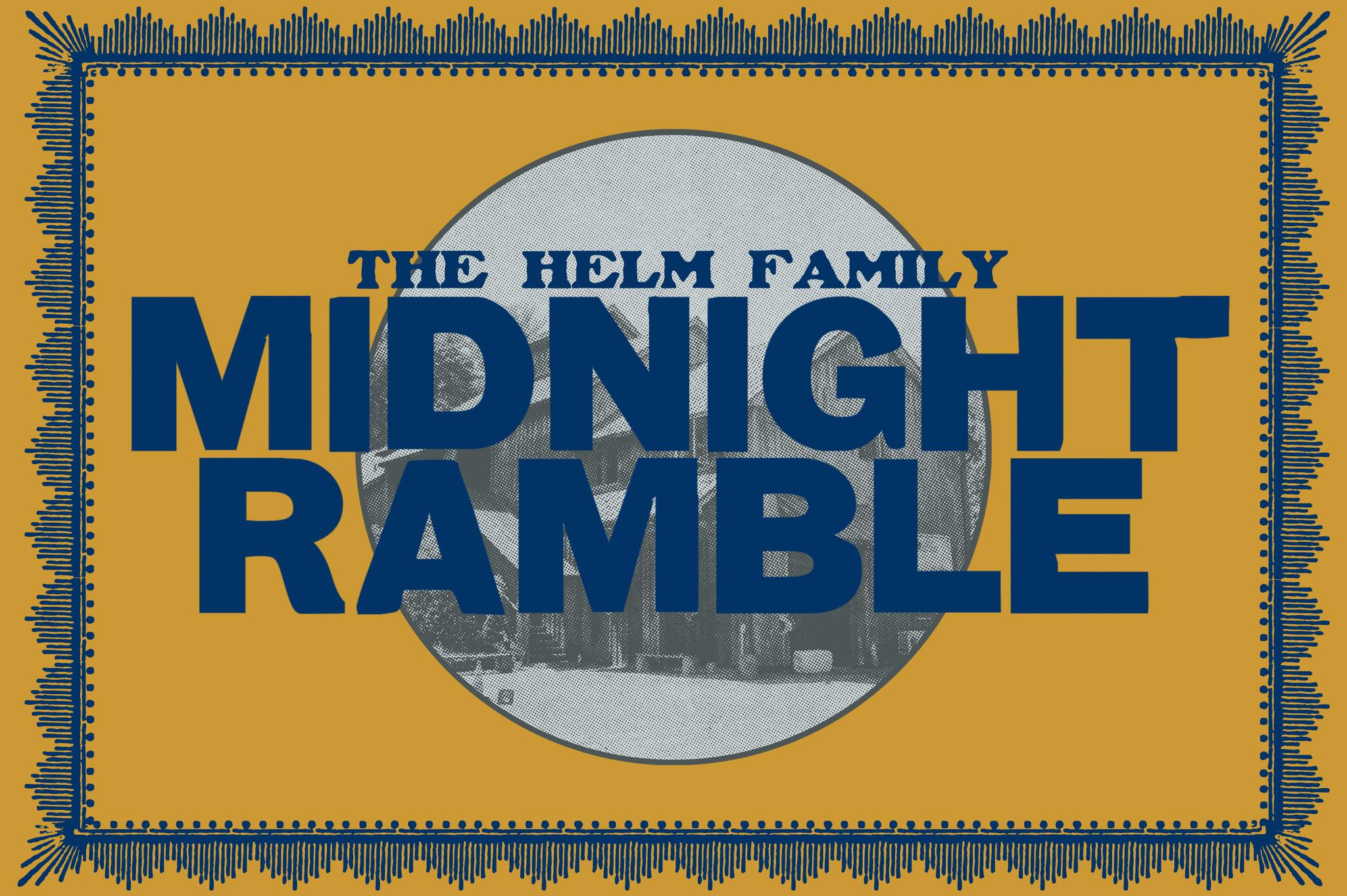 The Helm Family Midnight Ramble