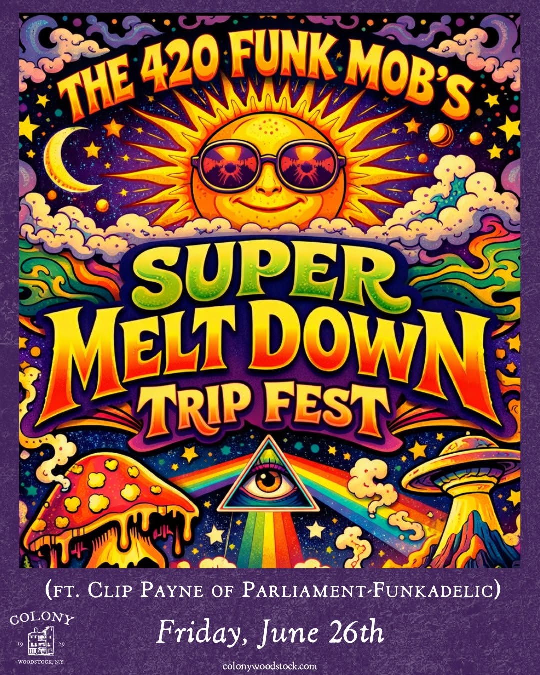 The 420 Funk Mob's Super Melt Down Trip Fest