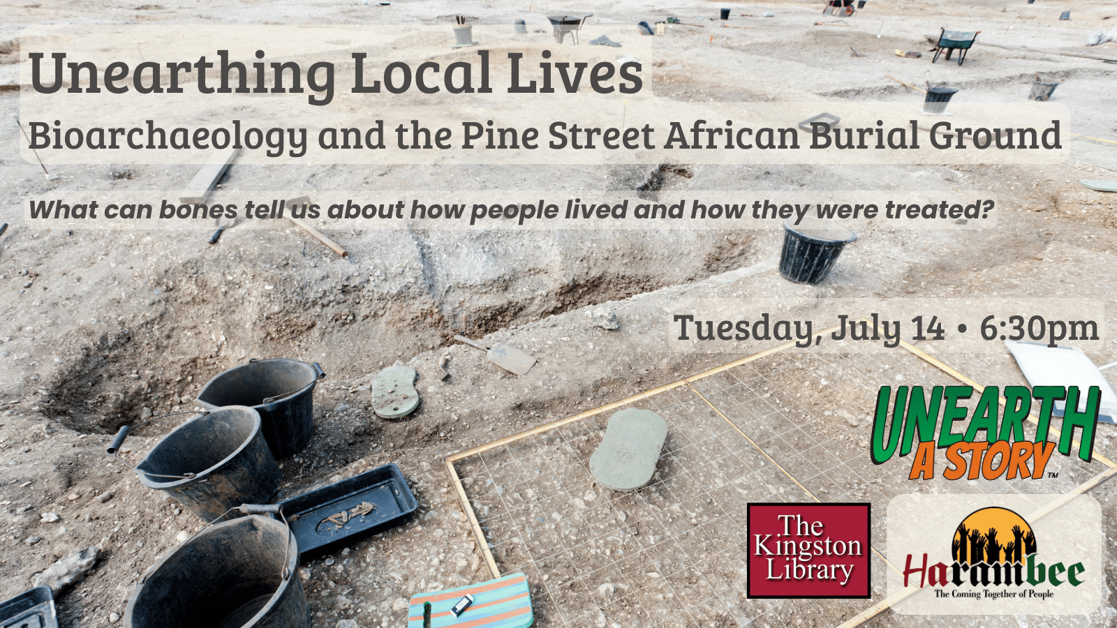 Unearthing Local Lives – Bioarchaeology and the Pine Street African Burial Ground