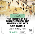 The History of the Lenape People in the Hudson Valley with Harv Hilowitz