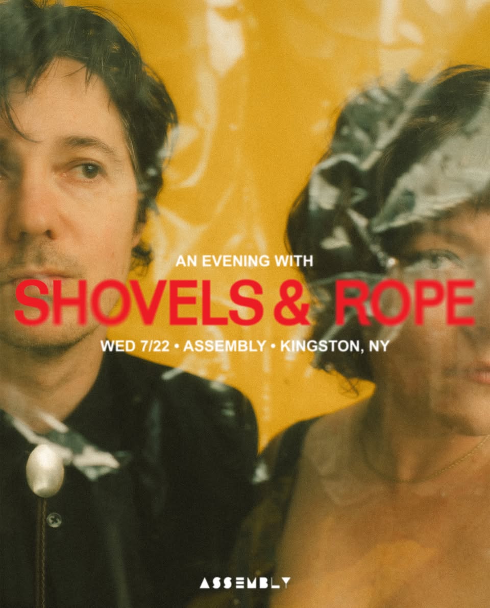 Shovels & Rope at Assembly - Kingston, NY