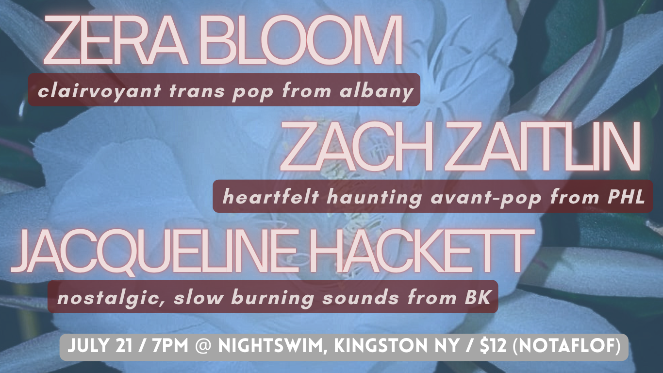 zera bloom / Zach Zaitlin / Jacqueline Hackett live @ Nightswim