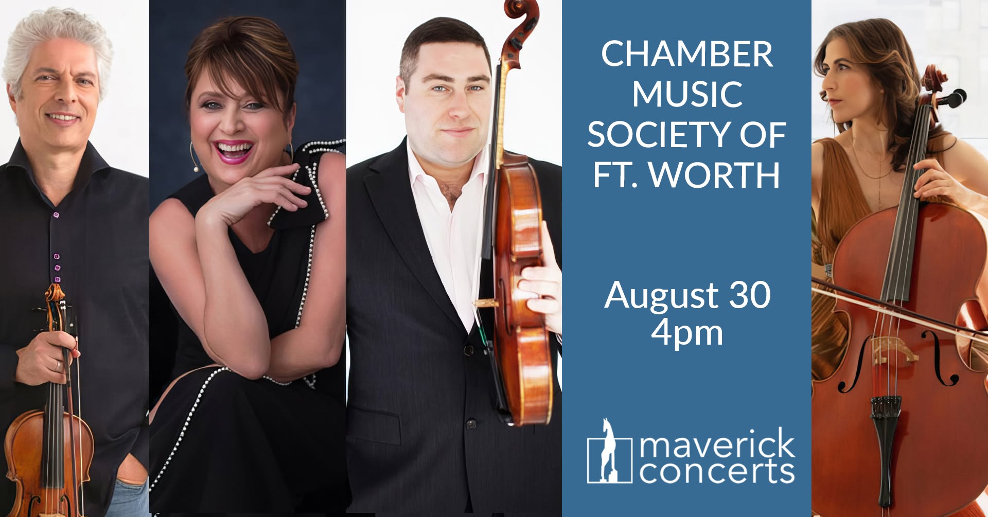 CCHAMBER MUSIC SOCIETY OF FT. WORTH Maverick Chamber Music Festival